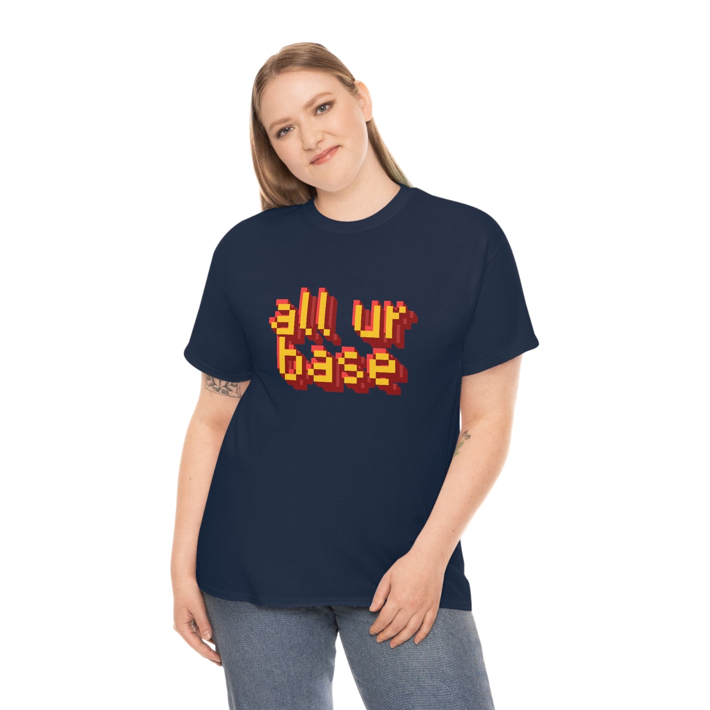 All Your Base Unisex Cotton T-shirt