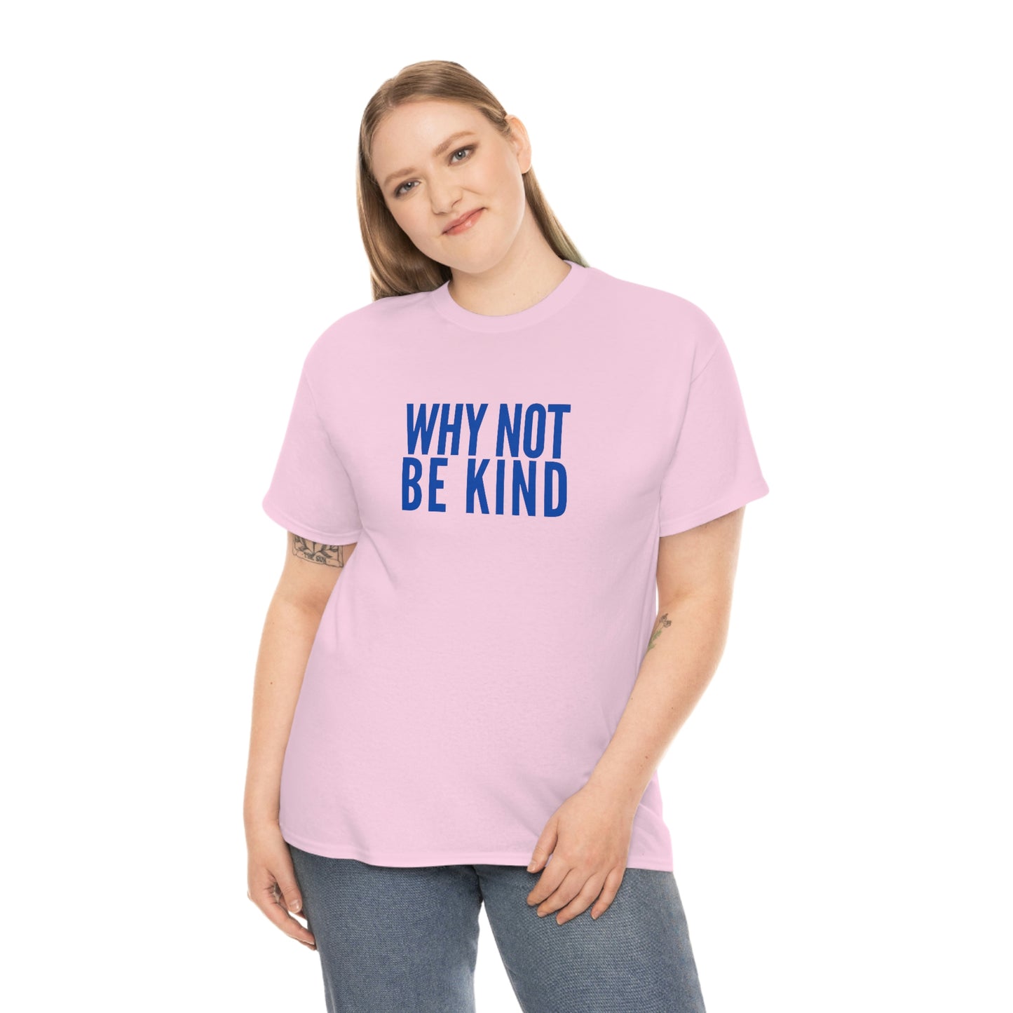 Why Not Be Kind (Light) Unisex Cotton T-shirt