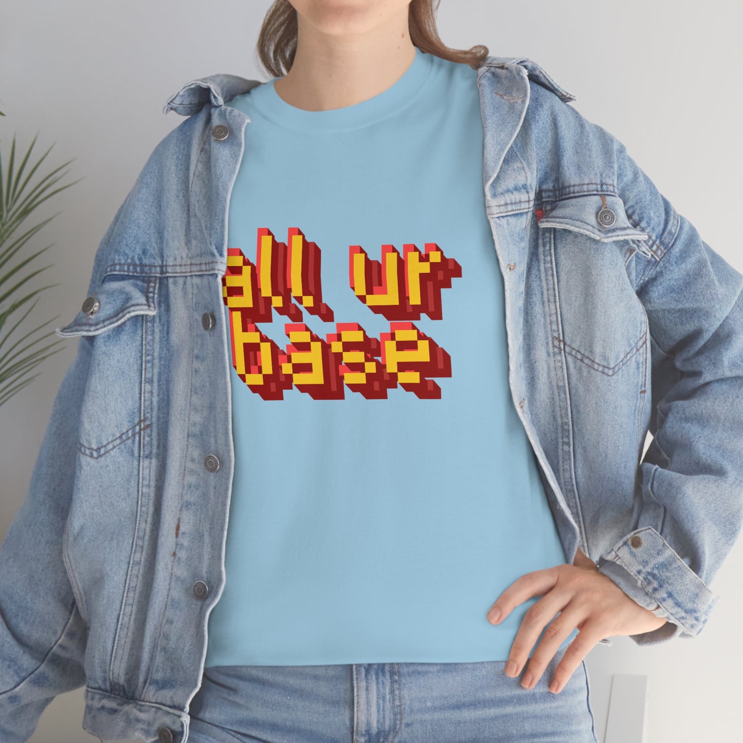 All Your Base Unisex Cotton T-shirt