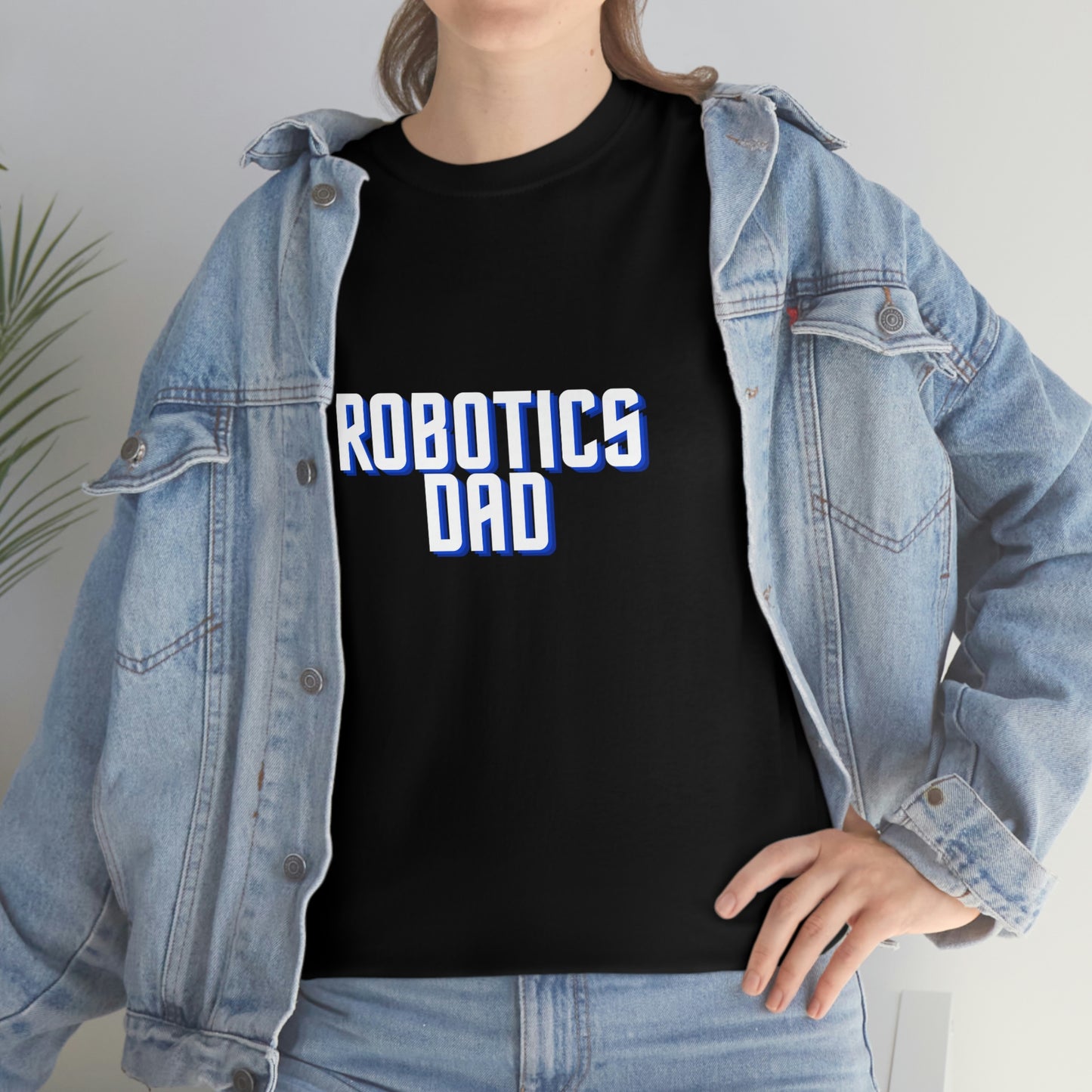 Robotics Dad Cotton T-shirt