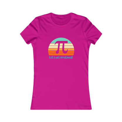 Let's Get Irrational Pi Women's Cotton Tee