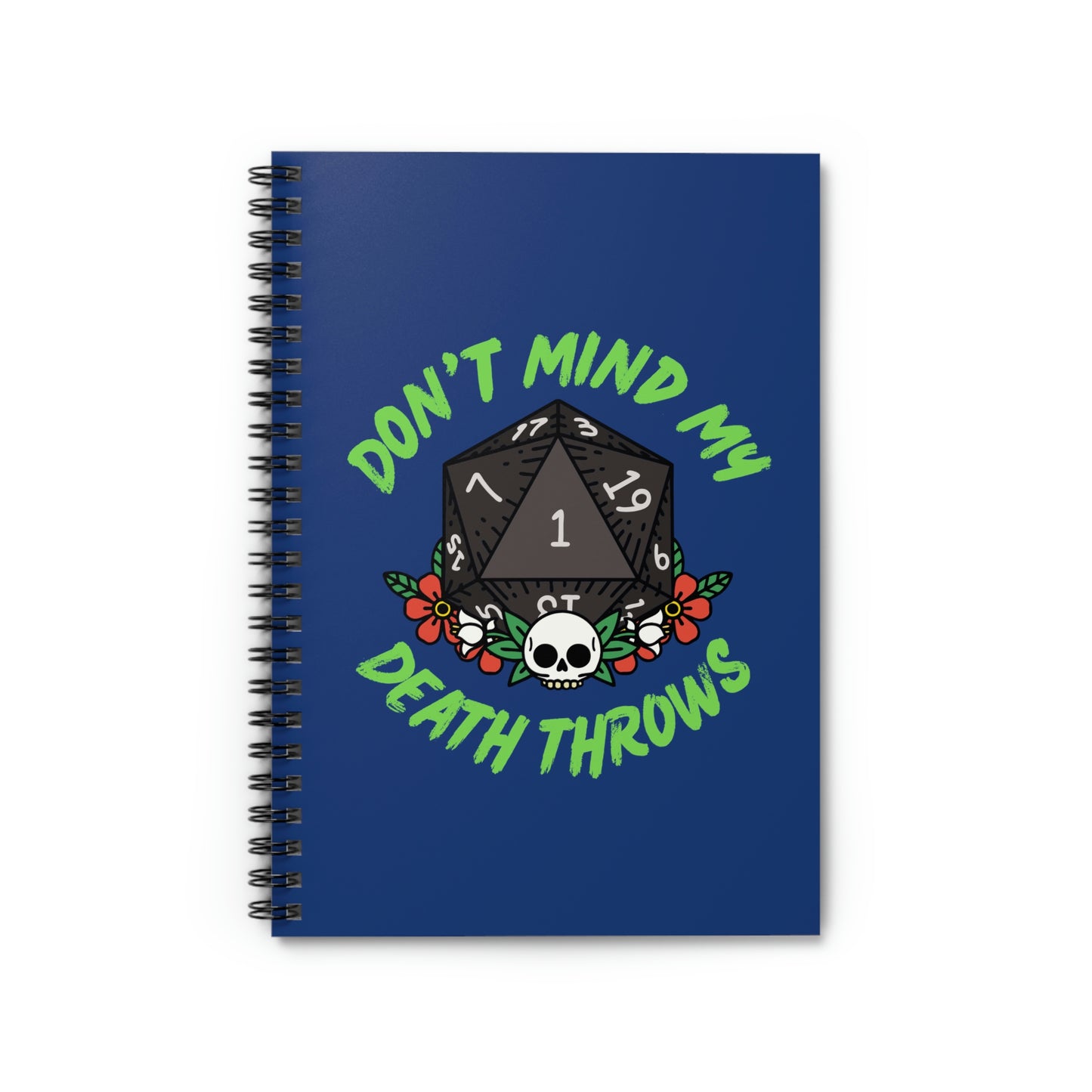 Death Throws Spiral Notebook - Ruled Line