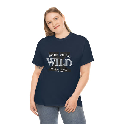 GenX Born to be Wild Unisex Cotton T-shirt