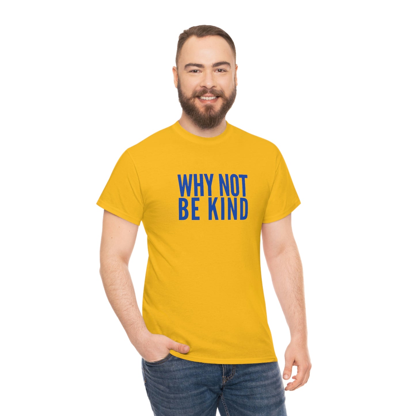 Why Not Be Kind (Light) Unisex Cotton T-shirt