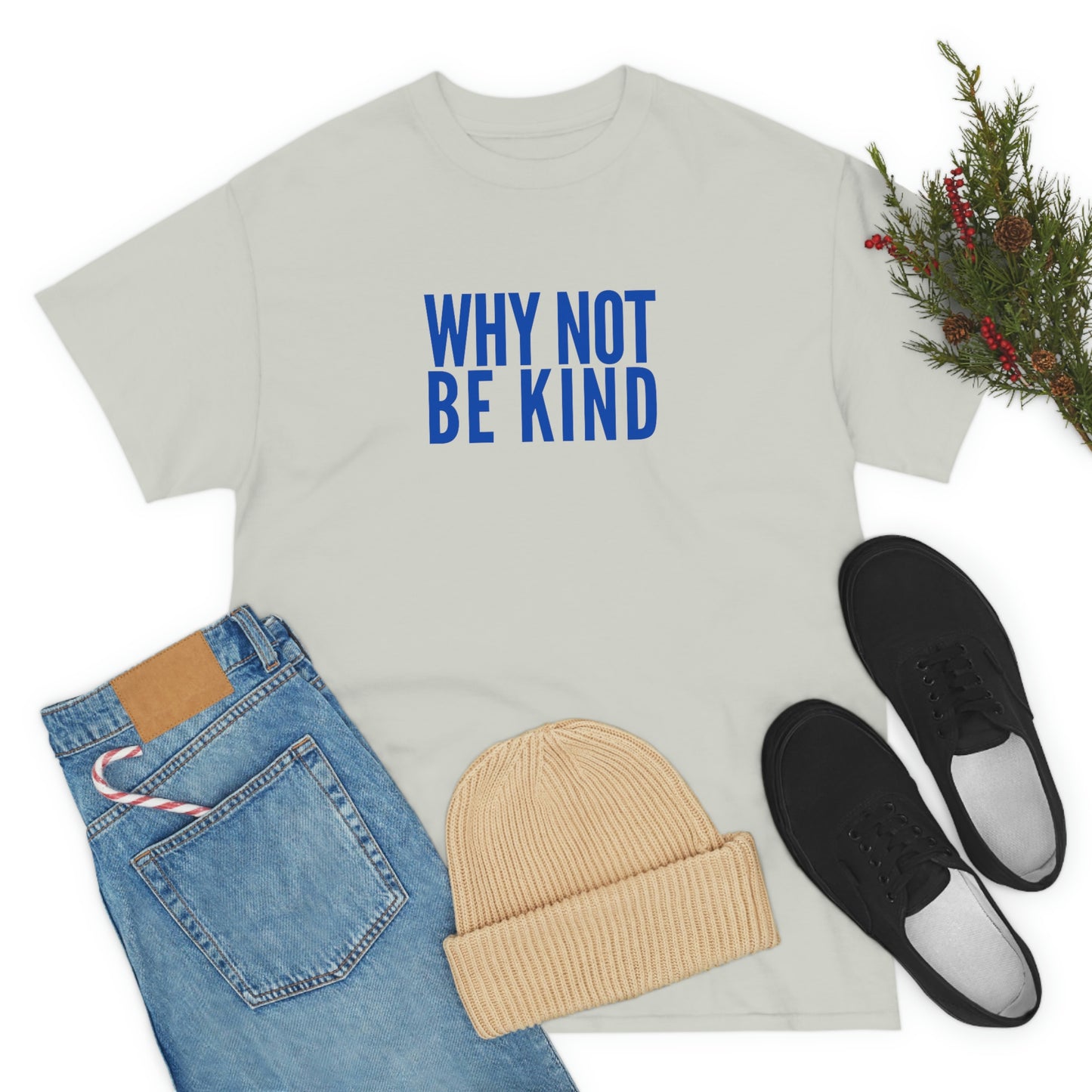 Why Not Be Kind (Light) Unisex Cotton T-shirt