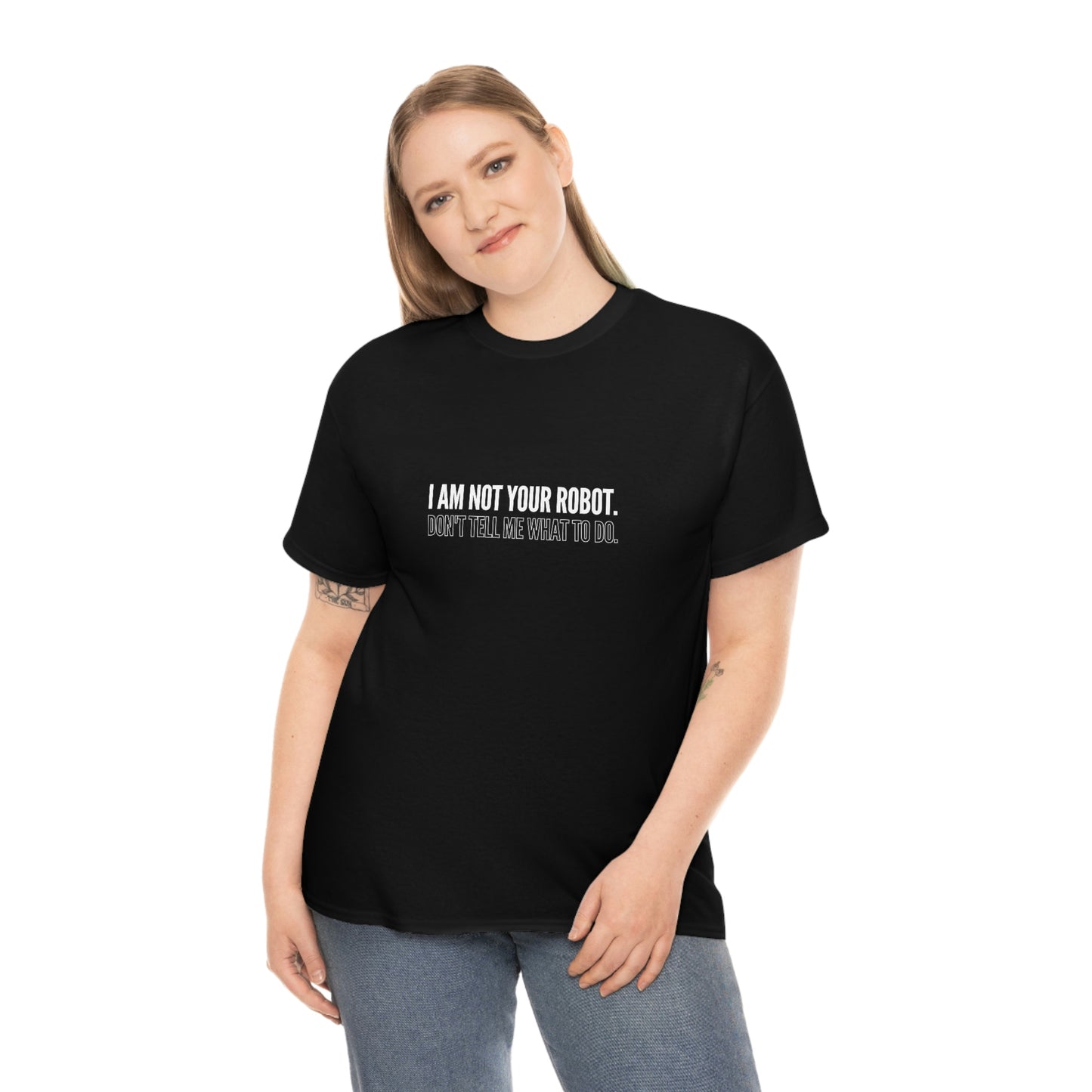 I Am Not Your Robot Unisex Cotton T-shirt